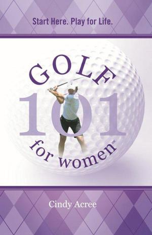 Cover of the book Golf 101 for Women by Rebecca Maldonado
