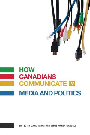 Cover of the book How Canadians Communicate IV by Max Foran