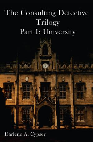 Book cover of The Consulting Detective Trilogy Part I: University