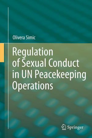 Cover of the book Regulation of Sexual Conduct in UN Peacekeeping Operations by Pierre M. Nugues