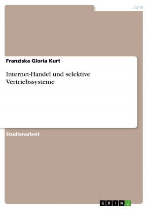 Cover of the book Internet-Handel und selektive Vertriebssysteme by Anja Maier