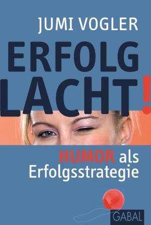 Cover of the book Erfolg lacht! by Stefan Frädrich, Tanja Kampe