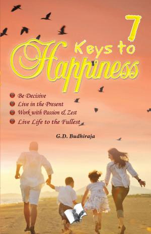 Cover of the book 7 Keys To Happines by Swami Ramesh Chandra Shukla