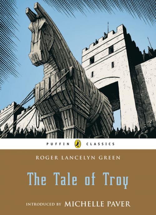 Cover of the book The Tale of Troy by Roger Green, Penguin Books Ltd