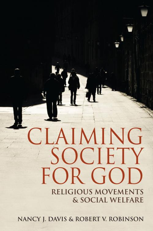 Cover of the book Claiming Society for God by Nancy J. Davis, Robert V. Robinson, Indiana University Press