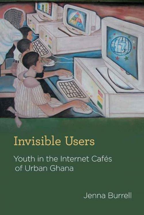 Cover of the book Invisible Users by Jenna Burrell, The MIT Press