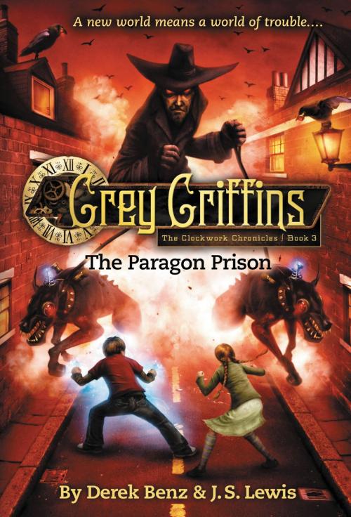 Cover of the book Grey Griffins: The Paragon Prison by Derek Benz, J. S. Lewis, Little, Brown Books for Young Readers