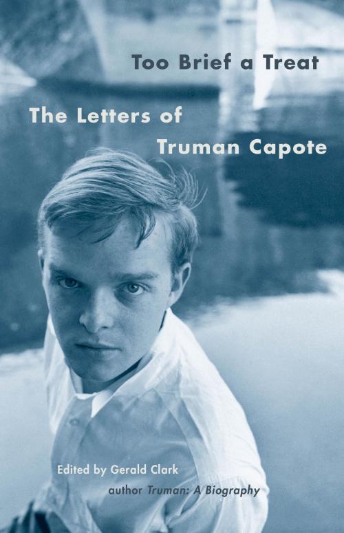 Cover of the book Too Brief a Treat by Truman Capote, Knopf Doubleday Publishing Group