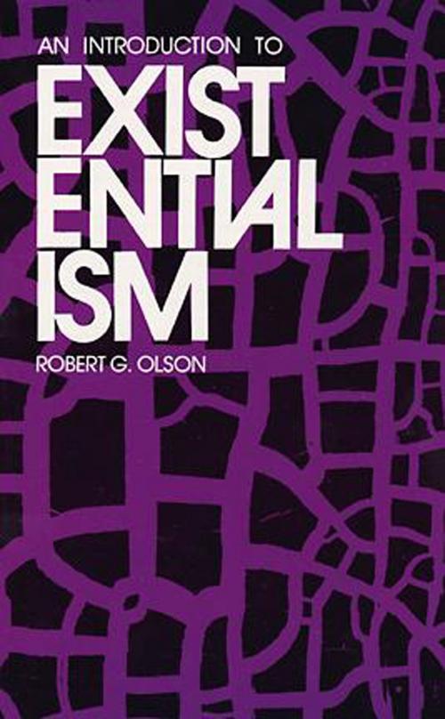 Cover of the book An Introduction to Existentialism by Robert G. Olson, Dover Publications