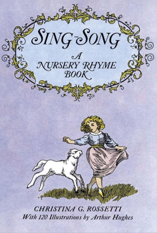 Cover of the book Sing-Song by Christina G. Rossetti, Dover Publications