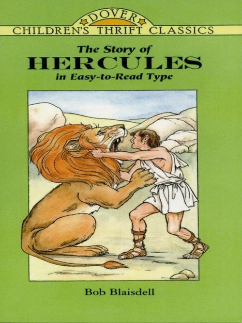 Cover of the book The Story of Hercules by Bob Blaisdell, Dover Publications