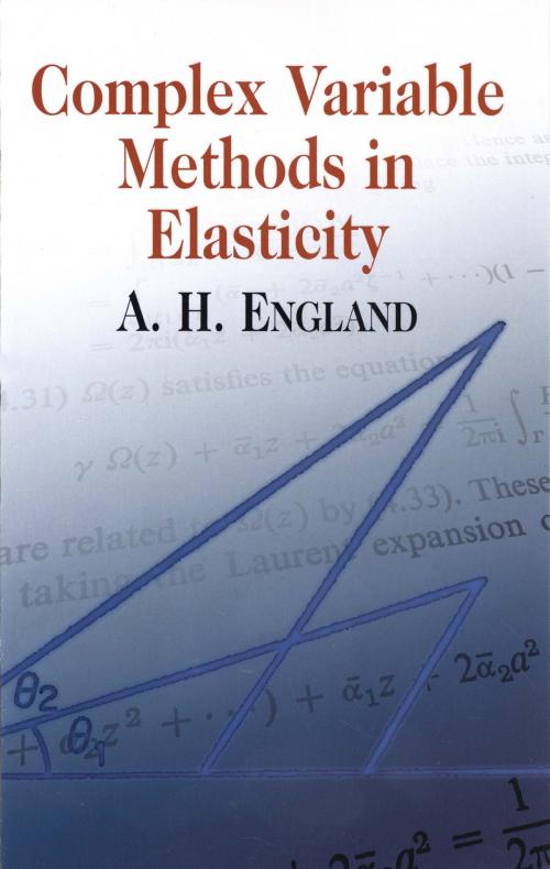 Cover of the book Complex Variable Methods in Elasticity by A. H. England, Dover Publications