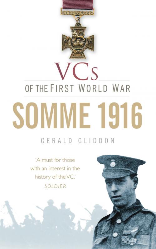 Cover of the book VCs of the First World War: Somme 1916 by Gerald Gliddon, The History Press