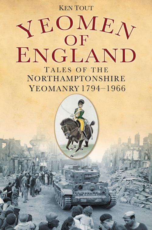 Cover of the book Yeomen of England by Ken Tout, The History Press