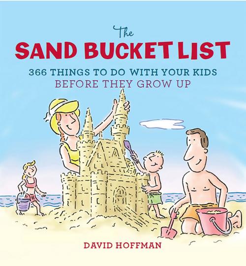 Cover of the book The Sand Bucket List by David Hoffman, Running Press