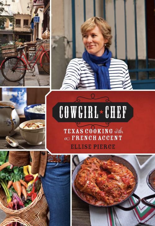 Cover of the book Cowgirl Chef by Ellise Pierce, Running Press