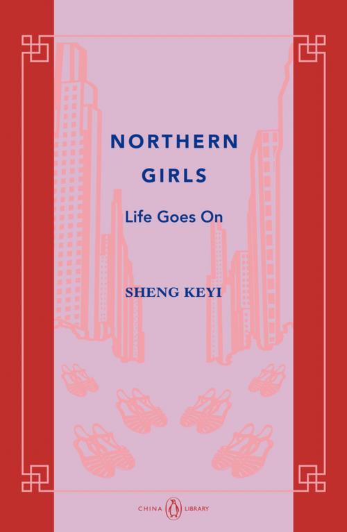 Cover of the book Northern Girls by Keyi Sheng, Penguin Books Ltd