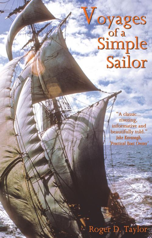 Cover of the book Voyages of a Simple Sailor by Roger D. Taylor, The FitzRoy Press