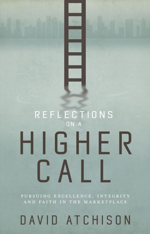 Cover of the book Reflections on a Higher Call by David Atchison, Higher Call