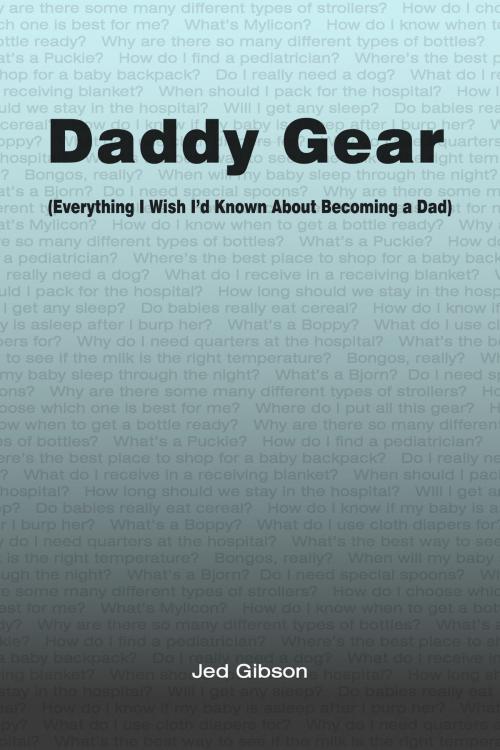 Cover of the book Daddy Gear by Jed Gibson, Jed Gibson