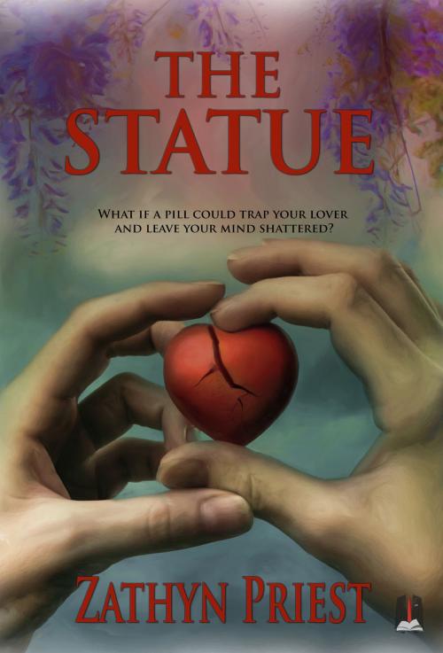 Cover of the book The Statue by Zathyn Priest, Zathyn Priest
