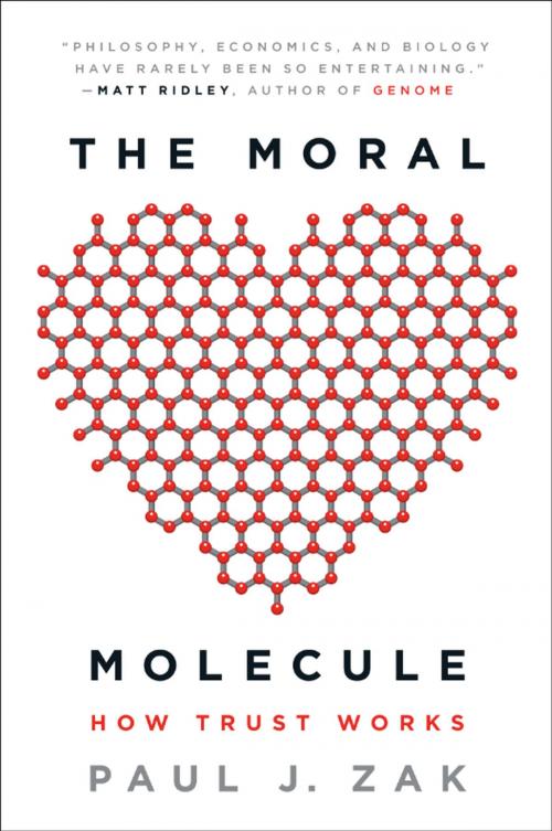 Cover of the book The Moral Molecule by Paul J. Zak, Penguin Publishing Group
