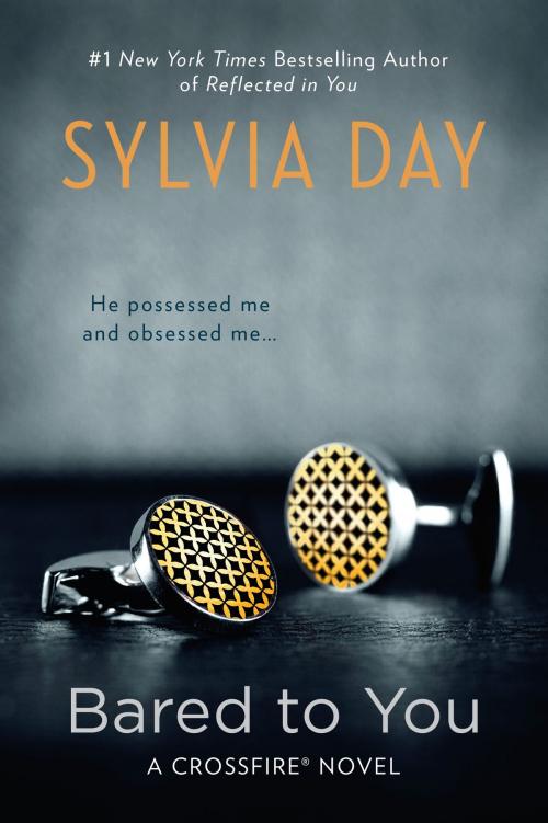 Cover of the book Bared to You by Sylvia Day, Penguin Publishing Group