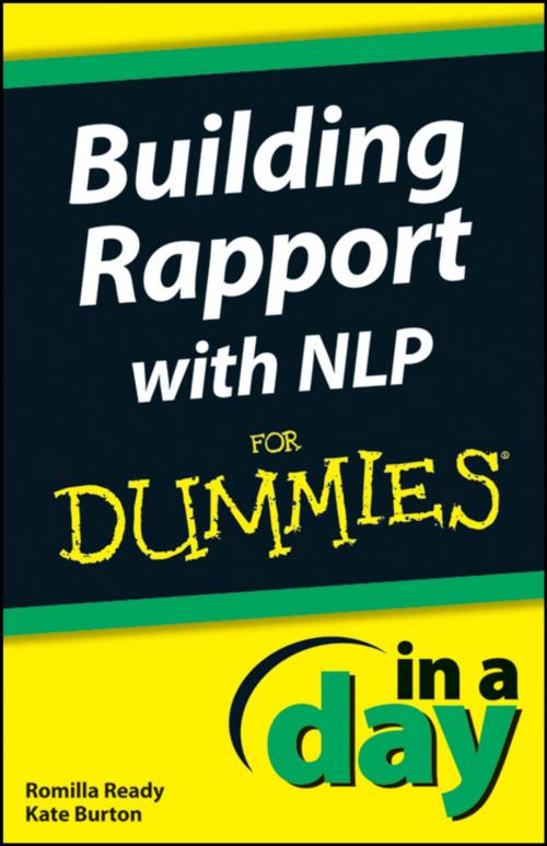 Cover of the book Building Rapport with NLP In A Day For Dummies by Romilla Ready, Kate Burton, Wiley