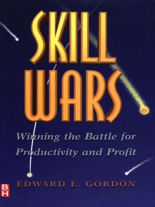 Cover of the book Skill Wars by Edward E. Gordon, Taylor and Francis