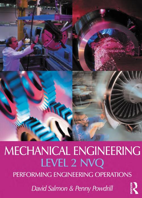 Cover of the book Mechanical Engineering: Level 2 NVQ by David Salmon, Penny Powdrill, CRC Press