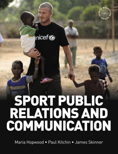 Cover of the book Sport Public Relations and Communication by Maria Hopwood, James Skinner, Paul Kitchin, Taylor and Francis