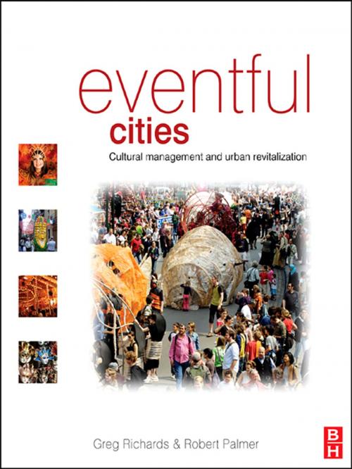 Cover of the book Eventful Cities by Greg Richards, Robert Palmer, Taylor and Francis