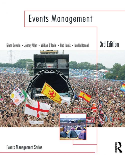 Cover of the book Events Management by Glenn Bowdin, Johnny Allen, Rob Harris, Ian McDonnell, William O'Toole, Taylor and Francis