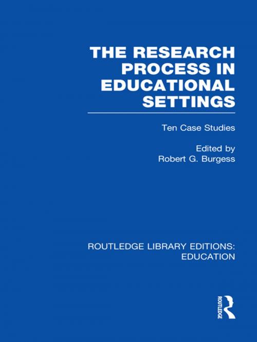 Cover of the book The Research Process in Educational Settings (RLE Edu L) by , Taylor and Francis