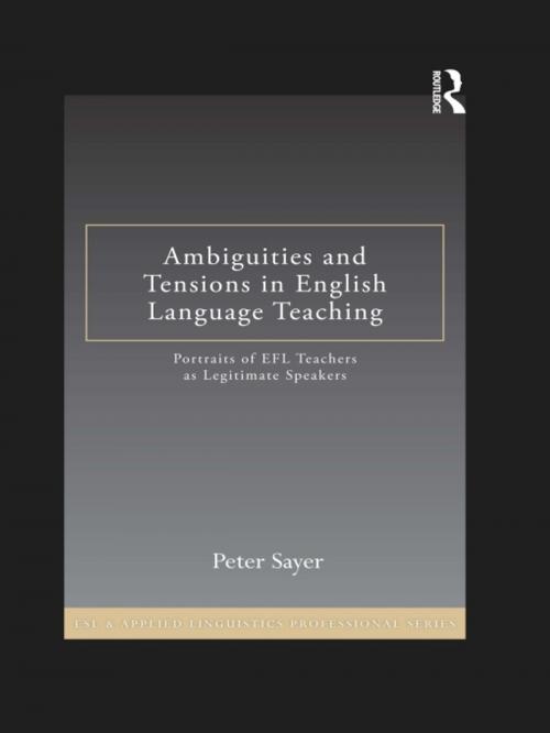 Cover of the book Ambiguities and Tensions in English Language Teaching by Peter Sayer, Taylor and Francis