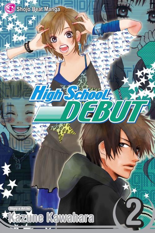 Cover of the book High School Debut, Vol. 2 by Kazune Kawahara, VIZ Media