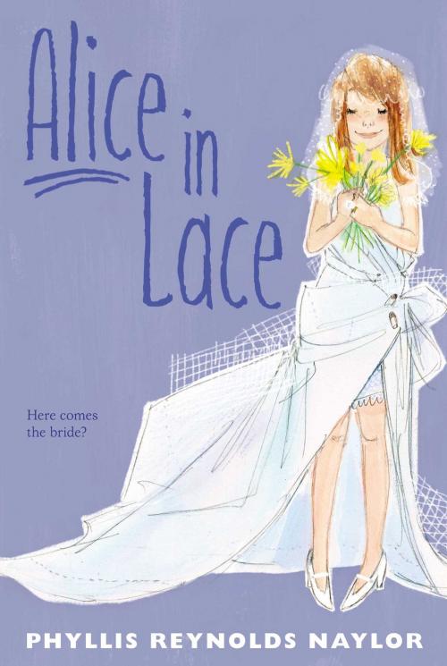 Cover of the book Alice in Lace by Phyllis Reynolds Naylor, Atheneum Books for Young Readers