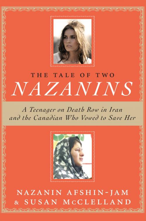 Cover of the book The Tale Of Two Nazanins by Nazanin Afshin-Jam, Susan McClelland, HarperCollins Publishers