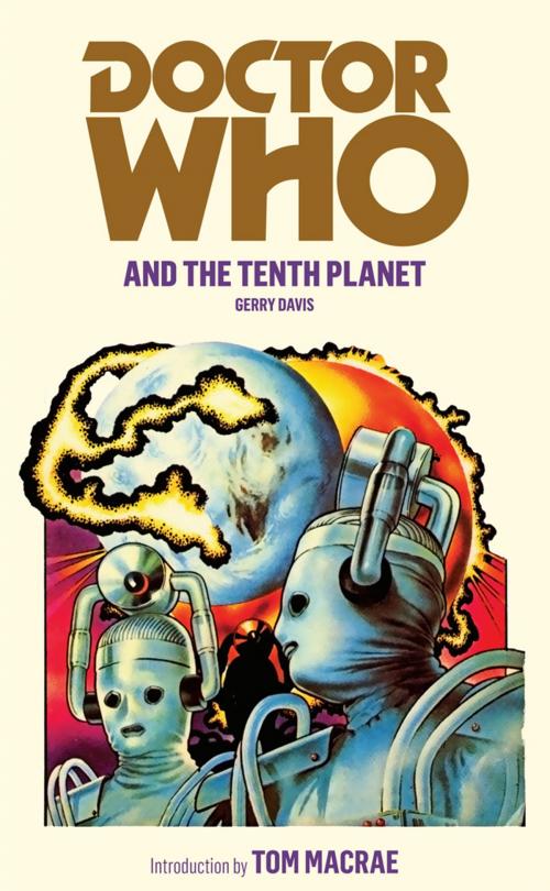 Cover of the book Doctor Who and the Tenth Planet by Gerry Davis, Ebury Publishing