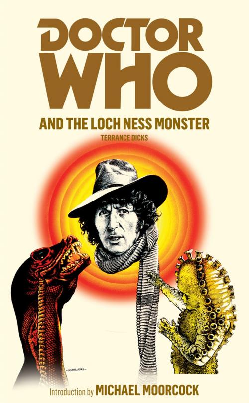 Cover of the book Doctor Who and the Loch Ness Monster by Terrance Dicks, Ebury Publishing