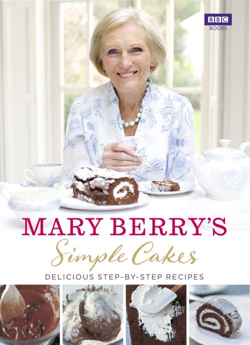 Cover of the book Simple Cakes by Mary Berry, Ebury Publishing