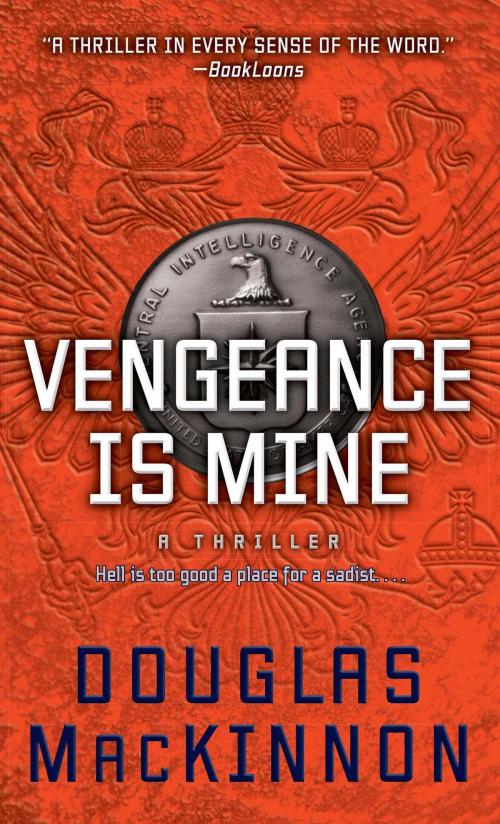 Cover of the book Vengeance Is Mine by Douglas MacKinnon, Threshold Editions