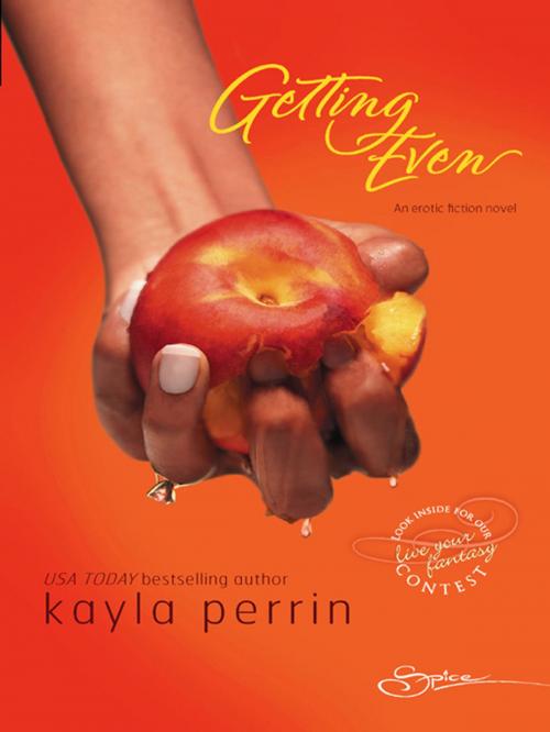 Cover of the book Getting Even by Kayla Perrin, Spice