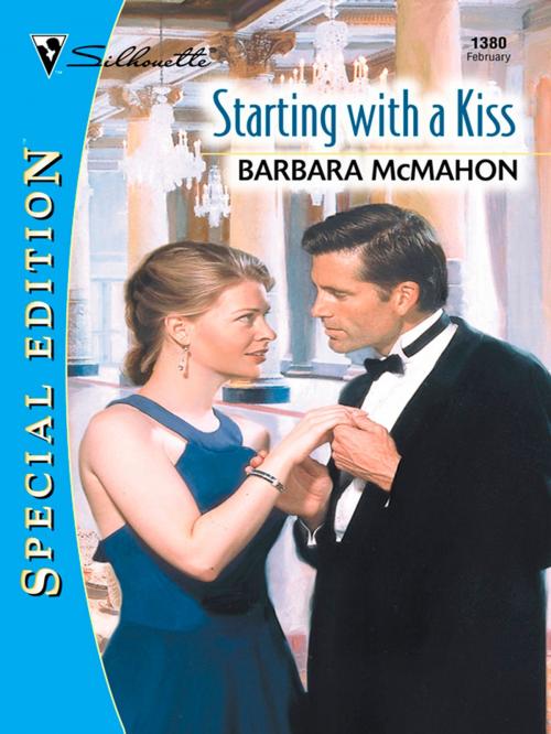 Cover of the book STARTING WITH A KISS by Barbara McMahon, Silhouette