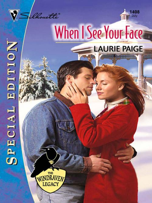 Cover of the book WHEN I SEE YOUR FACE by Laurie Paige, Silhouette