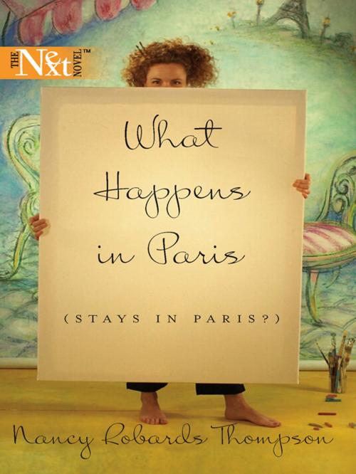 Cover of the book What Happens in Paris (Stays in Paris?) by Nancy Robards Thompson, Harlequin