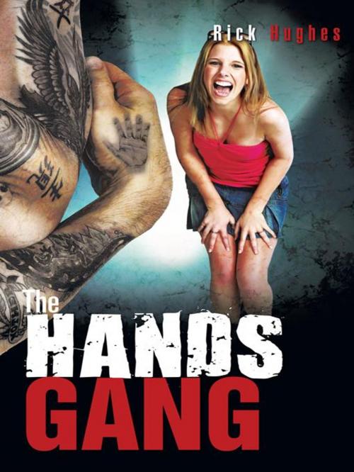 Cover of the book The Hands Gang by Rick Hughes, Trafford Publishing