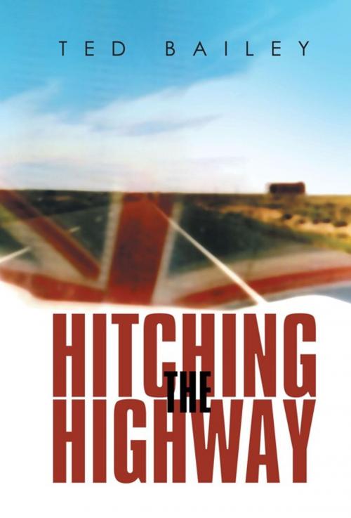 Cover of the book Hitching the Highway by Ted Bailey, Trafford Publishing