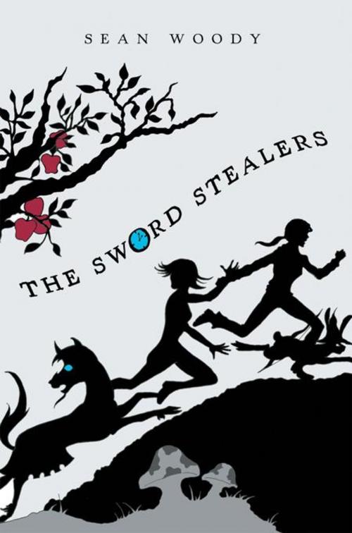 Cover of the book The Sword Stealers by Sean Woody, AuthorHouse