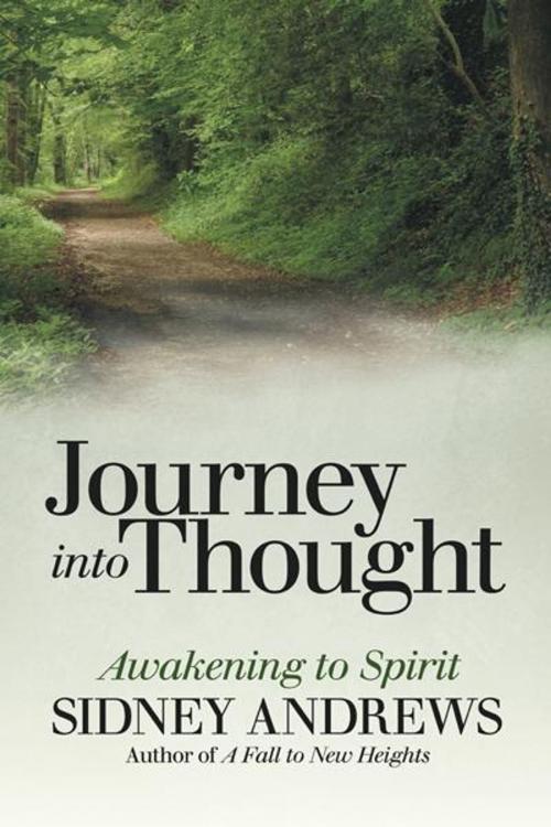 Cover of the book Journey into Thought by Sidney Andrews, iUniverse